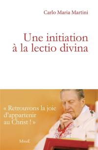 Une initiation à la lectio divina : de Bethléem au coeur de l'homme