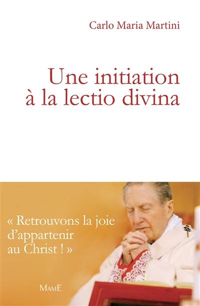 Une initiation à la lectio divina : de Bethléem au coeur de l'homme