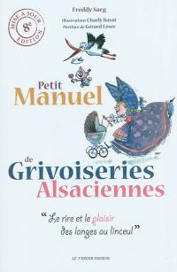 Petit manuel de grivoiseries alsaciennes