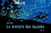 La lumière des lucioles La lumière des lucioles
