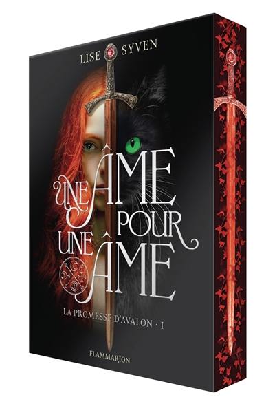 La promesse d'Avalon. Vol. 1. Une âme pour une âme La promesse d'Avalon. Vol. 1. Une âme pour une âme