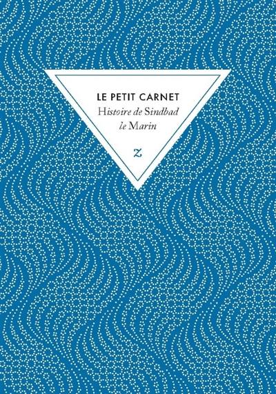 Histoire de Sindbad le marin : le petit carnet