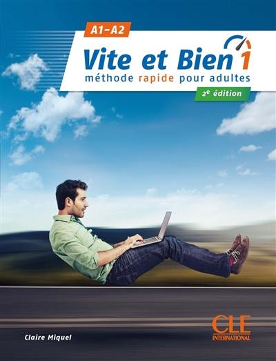 Vite et bien 1 : méthode rapide pour adultes : A1-A2