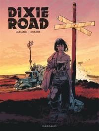 Dixie road : édition intégrale