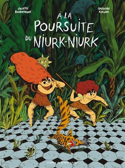 A la poursuite du Niurk-Niurk A la poursuite du Niurk-Niurk