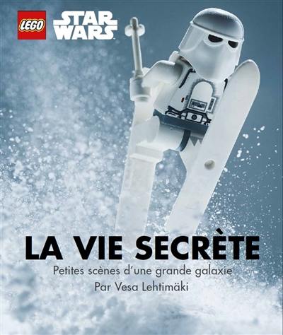 La vie secrète : petites scènes d'une grande galaxie