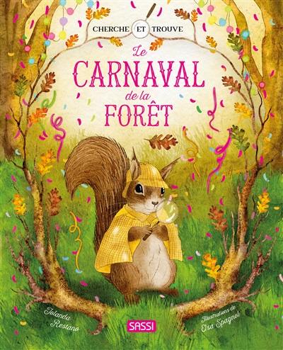 Le carnaval de la forêt : cherche et trouve