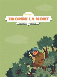 Trompe la mort Trompe la mort