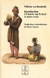 Introduction à l'oeuvre sur le kavi : et autres essais Introduction à l'oeuvre sur le kavi : et autres essais