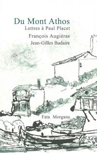 Du mont Athos : lettres à Paul Placet