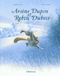 Arsène Dupin et Robin Dubois