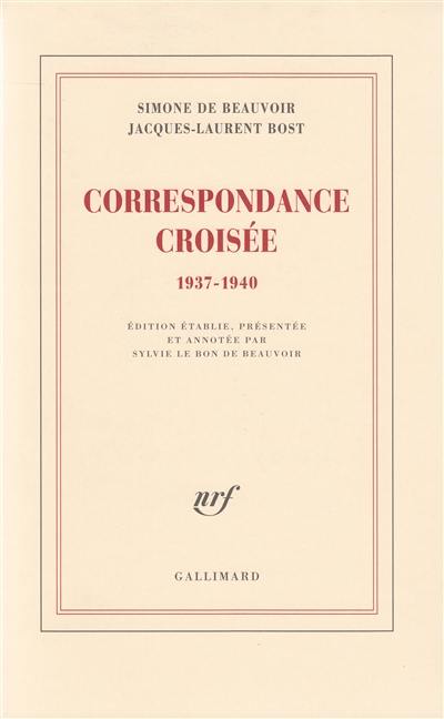Correspondance croisée : 1937-1940 Correspondance croisée : 1937-1940