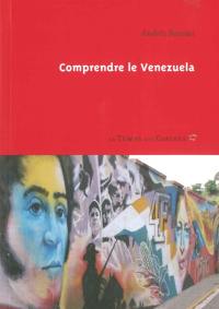 Comprendre le Venezuela Comprendre le Venezuela