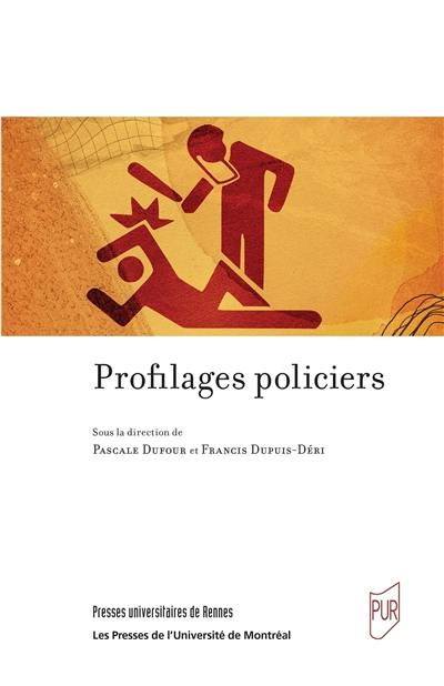 Profilages policiers Profilages policiers