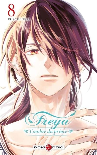 Freya : l'ombre du prince. Vol. 8 Freya : l'ombre du prince. Vol. 8