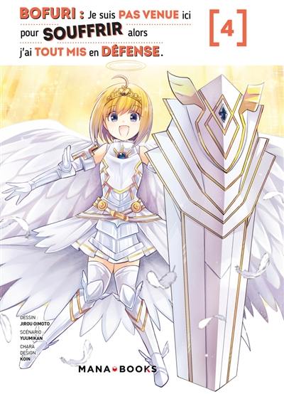 Bofuri : je suis pas venue ici pour souffrir alors j'ai tout mis en défense. Vol. 4