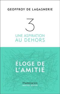 3 : une aspiration au dehors