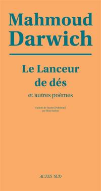 Le lanceur de dés : et autres poèmes Le lanceur de dés : et autres poèmes