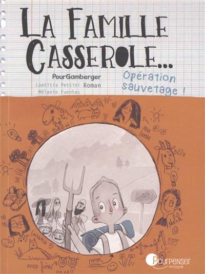La famille Casserole.... Opération sauvetage !
