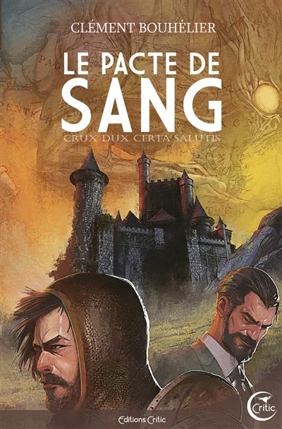 Le pacte de sang : crux dux certa salutis