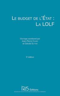 Le budget de l'Etat : la LOLF