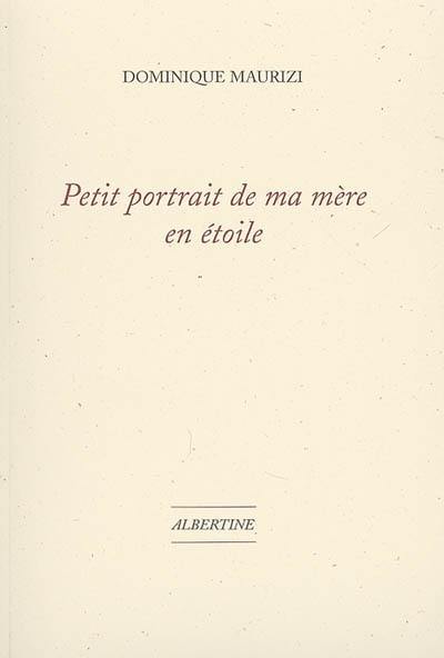 Petit portrait de ma mère en étoile