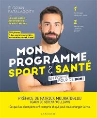 Mon programme sport & santé : en forme pour de bon ! Mon programme sport & santé : en forme pour de bon !