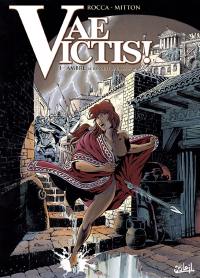 Vae victis !. Vol. 1. Ambre, le banquet de Crassus