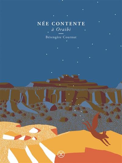 Née contente à Oraibi : roman hopi Née contente à Oraibi : roman hopi