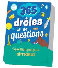 365 drôles de questions : 1 question par jour