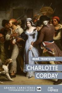 Charlotte Corday : 1768-1793
