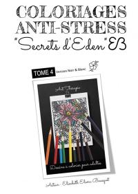 COLORIAGES SECRETS D'EDEN : 4 (N&B)
