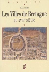 Les villes de Bretagne au XVIIIe siècle
