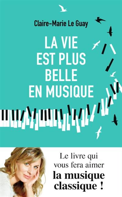 La vie est plus belle en musique