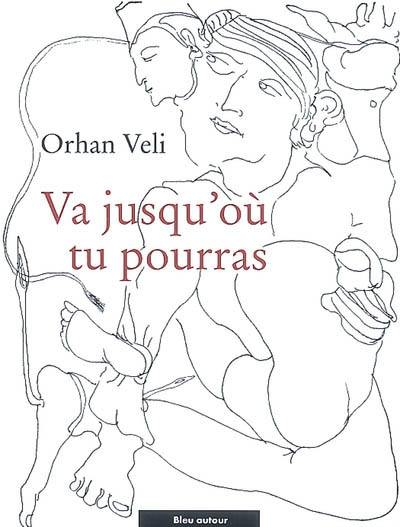 Va jusqu'où tu pourras Va jusqu'où tu pourras