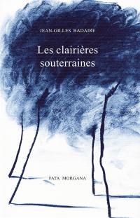 Les clairières souterraines