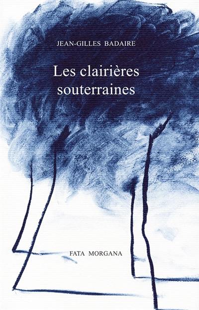 Les clairières souterraines