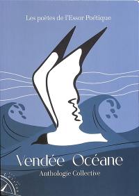 Vendée Océane : anthologie collective