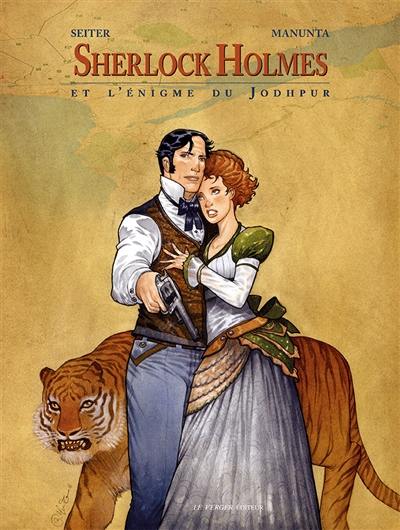 Sherlock Holmes. Vol. 3. Sherlock Holmes et l'énigme du Jodhpur Sherlock Holmes. Vol. 3. Sherlock Holmes et l'énigme du Jodhpur