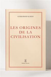Les origines de la civilisation moderne