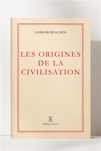 Les origines de la civilisation moderne