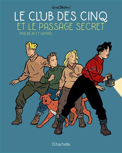 Le club des Cinq. Vol. 2. Le club des Cinq et le passage secret