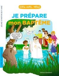 Dieu avec nous : je prépare mon baptême : livre de l'animateur