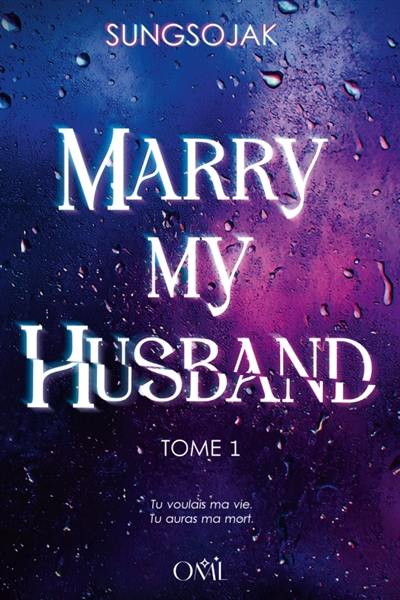 Marry my husband. Vol. 1