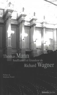 Souffrances et grandeur de Richard Wagner