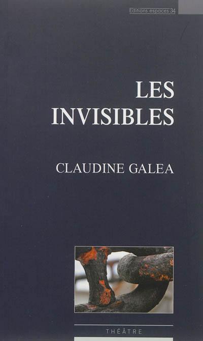 Les invisibles : théâtre Les invisibles : théâtre