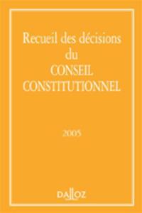 Recueil des décisions du Conseil constitutionnel 2005