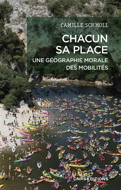 Chacun sa place : une géographie morale des mobilités