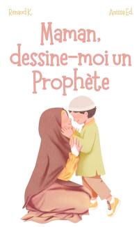 Maman, dessine-moi un prophète