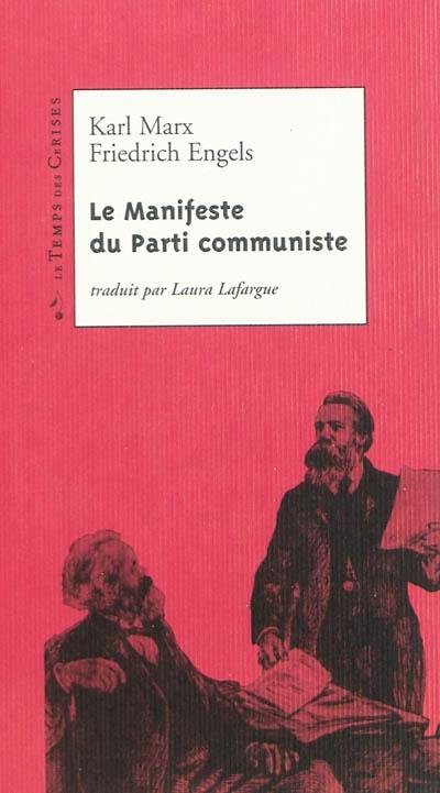 Le manifeste du parti communiste Le manifeste du parti communiste